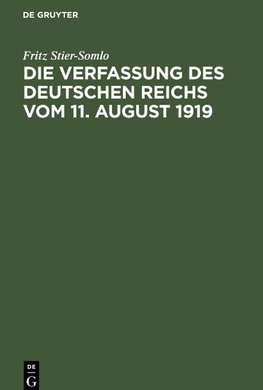 Die Verfassung des Deutschen Reichs vom 11. August 1919