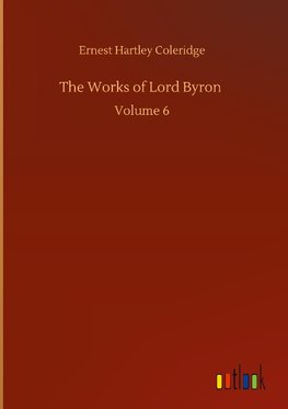 The Works of Lord Byron