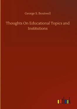 Thoughts On Educational Topics and Institutions