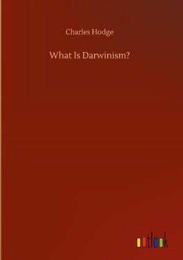 What Is Darwinism?