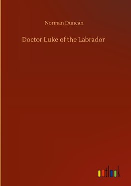 Doctor Luke of the Labrador