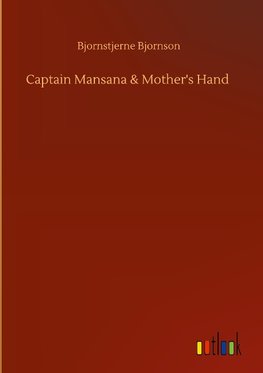 Captain Mansana & Mother's Hand