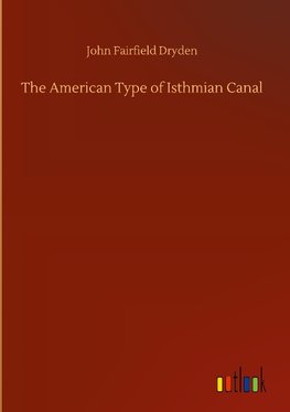 The American Type of Isthmian Canal