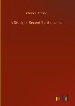 A Study of Recent Earthquakes