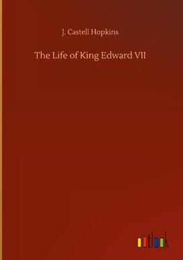 The Life of King Edward VII