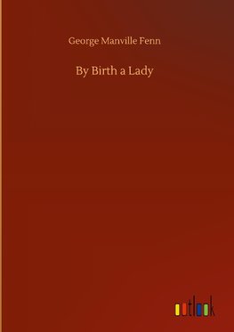 By Birth a Lady