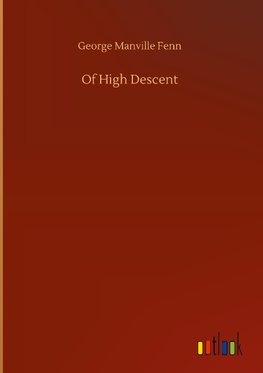 Of High Descent