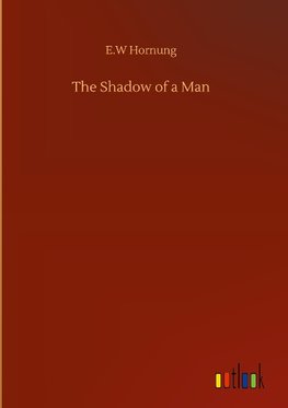 The Shadow of a Man