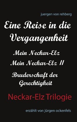 Neckar-Elz Trilogie