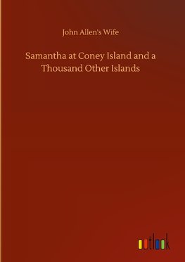 Samantha at Coney Island and a Thousand Other Islands