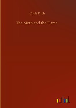 The Moth and the Flame