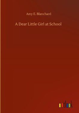 A Dear Little Girl at School