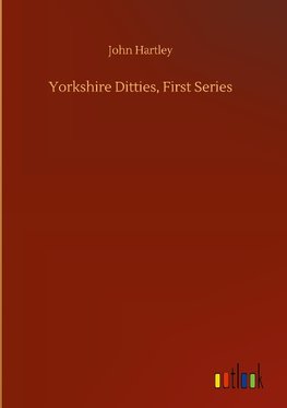 Yorkshire Ditties, First Series