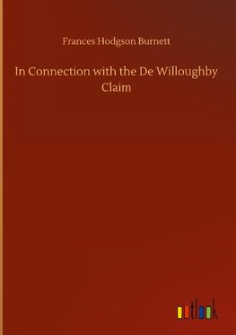 In Connection with the De Willoughby Claim