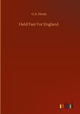 Held Fast For England