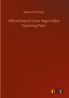 Official Report of the Niger Valley Exploring Party