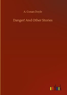 Danger! And Other Stories