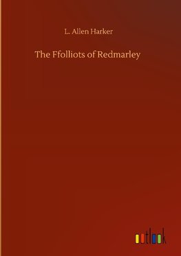 The Ffolliots of Redmarley