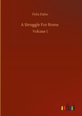 A Struggle For Rome