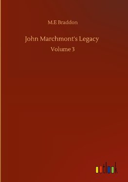 John Marchmont's Legacy