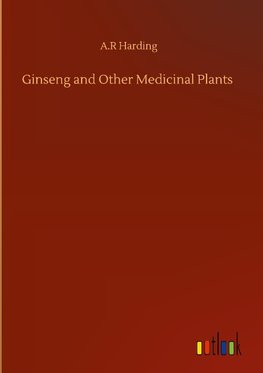 Ginseng and Other Medicinal Plants