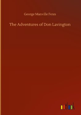 The Adventures of Don Lavington