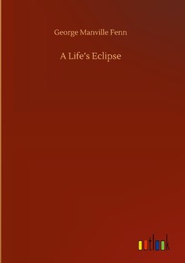 A Life's Eclipse