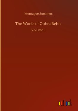 The Works of Ophra Behn