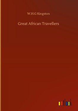 Great African Travellers