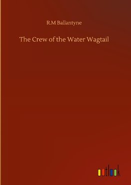 The Crew of the Water Wagtail