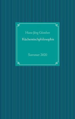 Küchentischphilosophie