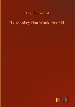 The Monkey That Would Not Kill