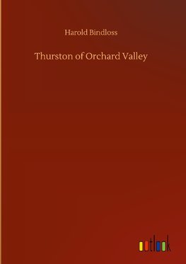 Thurston of Orchard Valley