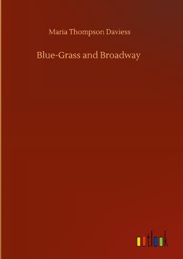 Blue-Grass and Broadway