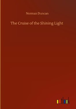 The Cruise of the Shining Light