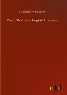 Word Study and English Grammar