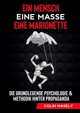 Ein Mensch - Eine Masse - Eine Marionette