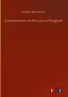 Commentaries on the Laws of England