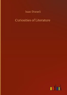 Curiosities of Literature