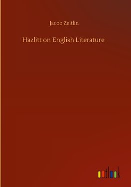 Hazlitt on English Literature