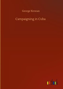 Campaigning in Cuba