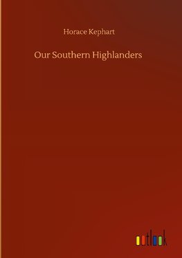 Our Southern Highlanders