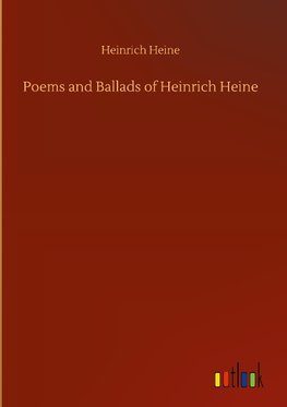 Poems and Ballads of Heinrich Heine