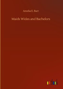 Maids Wides and Bachelors