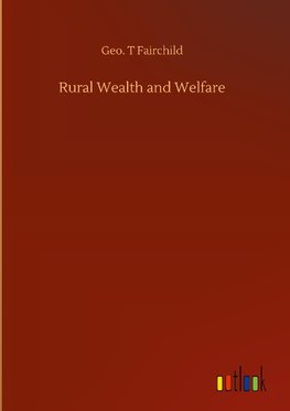 Rural Wealth and Welfare