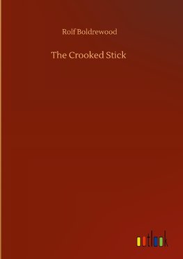 The Crooked Stick