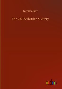 The Childerbridge Mystery