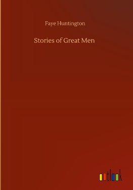 Stories of Great Men