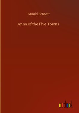 Anna of the Five Towns