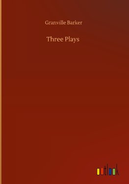 Three Plays